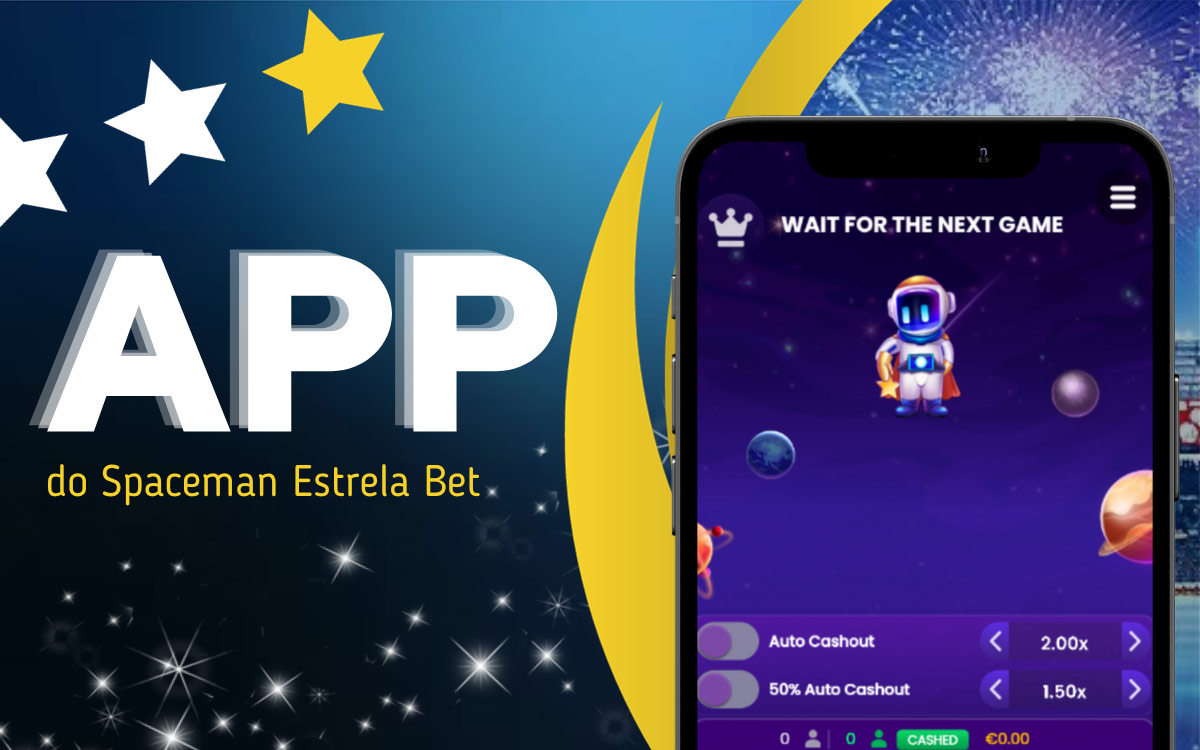 Você pode jogar Spaceman no aplicativo Estrela Bet